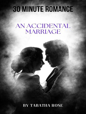 cover image of An Accidental Marriage